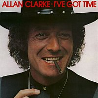 Allan Clarke – I've Got Time