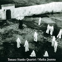 Tomasz Stanko Quartet – Matka Joanna