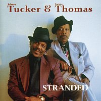 Johnny Tucker, James Thomas – Stranded