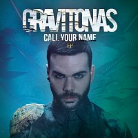 Gravitonas – Call Your Name EP