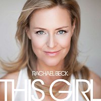 Rachael Beck – This Girl