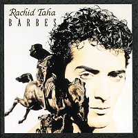 Rachid Taha – Barbes