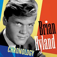 Brian Hyland – Chronology
