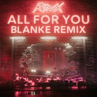 Rynx, Blanke, Kiesza – All For You [Blanke Remix]