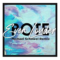 People Of The Earth, Michael Schawel – Even Louder [Michael Schawel Remix]