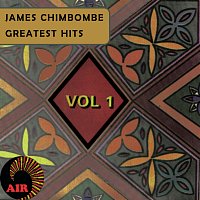 James Chimombe – Greatest Hits [Vol. 1]