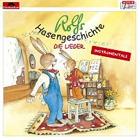 Rolf Zuckowski und seine Freunde – Rolfs Hasengeschichte - Die Lieder [Instrumentals]