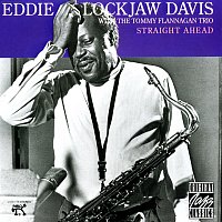 Eddie "Lockjaw" Davis, Tommy Flanagan Trio – Straight Ahead [Remastered 1991]