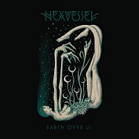 Hexvessel – Earth over Us - Single