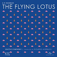A.R. Rahman, Seattle Symphony, Ricardo Averbach – The Flying Lotus