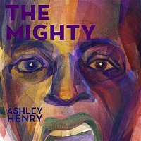 Ashley Henry, Ben Marc – The Mighty