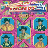 Los Rieleros Del Norte – El Maquinista