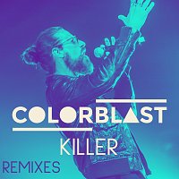 Colorblast – Killer [Remixes]