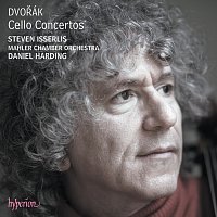 Steven Isserlis, Mahler Chamber Orchestra, Daniel Harding – Dvořák: Cello Concerto in B Minor, Op. 104; Cello Concerto in A Major