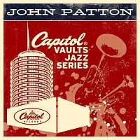 Big John Patton – The Capitol Vaults Jazz Series