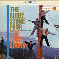 The Kirby Stone Four, Jimmy Carroll & His Orchestra – The "Go" Sound