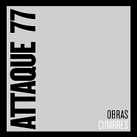 Attaque 77 – Obras Cumbres