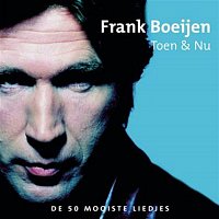 Frank Boeijen – Toen & Nu