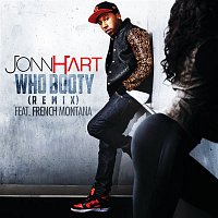 Jonn Hart, French Montana – Who Booty (Remix) (Clean Version)