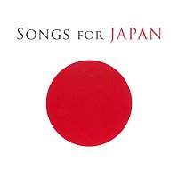 Různí interpreti – Songs For Japan