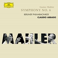 Berliner Philharmoniker, Claudio Abbado – Mahler: Symphony No. 6