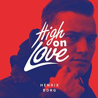 Henrix Borg – High On Love