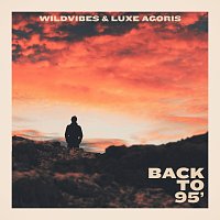 WildVibes, Luxe Agoris – Back To ‘95