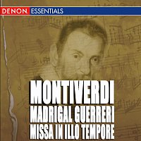 Různí interpreti – Montiverdi: Madrigal Guerreri - Missa In Illo Tempore