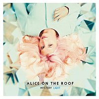 Alice on the roof – Mystery Light