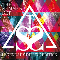 The Summer Set – Legendary [Deluxe Edition]