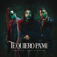 Don Omar, Zion & Lennox – Te Quiero Pa´Mi