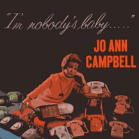 Jo Ann Campbell – I'm Nobody's Baby