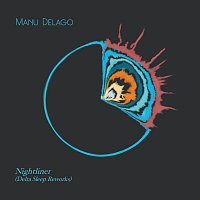 Manu Delago – Nightliner (Delta Sleep Reworks) [Delta Sleep Reworks]