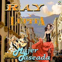 Ray y Lupita – Mujer Paseada