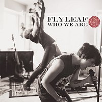 Flyleaf – Who We Are