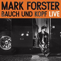 Mark Forster – Bauch und Kopf (Live Edition)