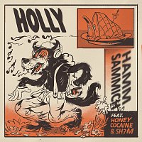 Holly, Honey Cocaine, Sh?m – Hamm Sammich