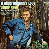 Jerry Reed – A Good Woman's Love
