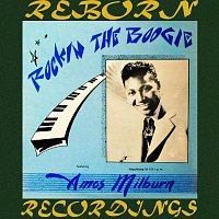 Amos Milburn – Rockin' The Boogie (HD Remastered)
