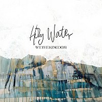 We The Kingdom, Franni Cash – Holy Water