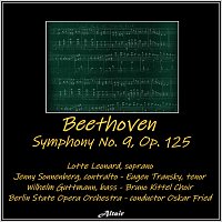 Berlin State Opera Orchestra, Lotte Leonard, Jenny Sonnenberg, Eugen Transky – Beethoven: Symphony NO. 9, OP. 125 (Live)