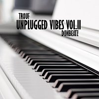 Trouf, DonBeatz – Unplugged Vibes [Vol. 2]