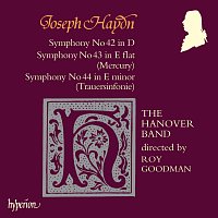 The Hanover Band, Roy Goodman – Haydn: Symphonies Nos. 42, 43 "Mercury" & 44 "Trauer"