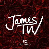 James TW – Ex [Acoustic]