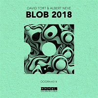 David Tort, Albert Neve – Blob 2018