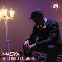 Maska – De la rue a la Lambo