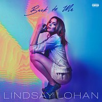Lindsay Lohan – Back To Me