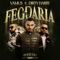Vamus, Dirty Harry, Echo – Feggaria
