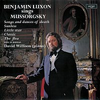 Benjamin Luxon, David Willison – Mussorgsky: Songs and Dances of Death; Sunless