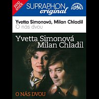 Yvetta Simonová, Milan Chladil – O nás dvou / Supraphon - Original